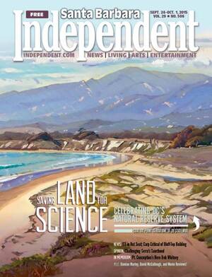 free porn cam chee kee - Santa Barbara Independent, 09/24/15 by SB Independent - Issuu