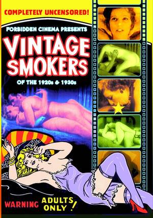 Forbidden Rare Porn Dvd Covers - Forbidden Cinema Presents: Vintage Smokers From the 1920s and 30s DVD-R -  Alpha Video | OLDIES.com