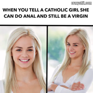 anal porn memes - CrazyShit.com | catholic memes - Crazy Shit