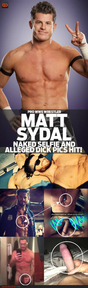 Naked Wwe Porn - Matt Sydal, Pro WWE Wrestler, Naked Selfie And Alleged Dick Pics Hit! -  QueerClick