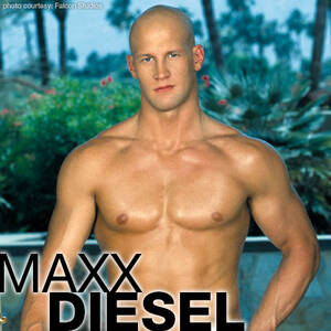 Gay Male Porn Stars 2003 - Maxx Diesel | Tall Hung Smooth American Gay Porn Star | smutjunkies Gay  Porn Star Male Model Directory