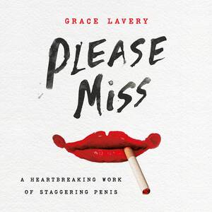 Maggie Grace Fucking - Please Miss by Grace Lavery | Hachette Book Group
