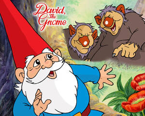 gnome toon porn - The World of David the Gnome (Western Animation) - TV Tropes