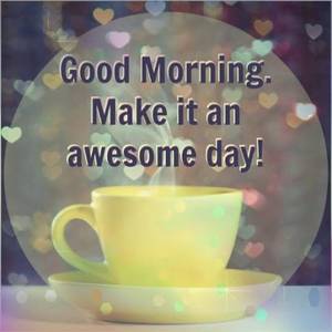 Good Morning - Good Morning Quotes