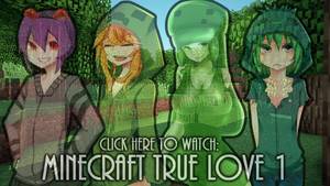 Minecraft Sexy Creeper - MINECRAFT PORN?! - True Love V2 - Part 1