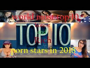 Best Porn Rich People - TOP TEN RICH AND HOT PORN STARS