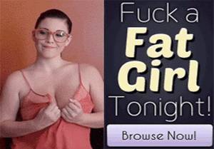 fuck a fat girl tonight - Pictures showing for Fuck A Fat Girl Tonight - www.mypornarchive.net