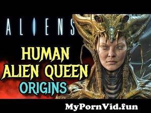 Alien Xenomorph Human Porn - Human Xenomorph Queen Origin - First Human & Xenomorph Fusion Creates A  Monstrous Variant Of Queen from alienqueerxx Watch Video - MyPornVid.fun
