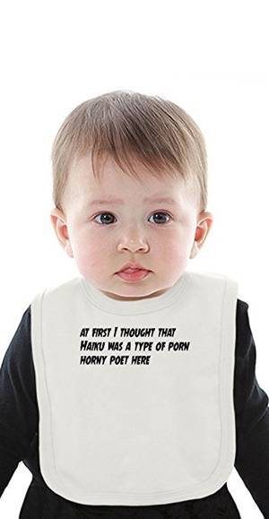 Horny Toddler Porn - at first I thought that Haiku was a type of porn horny poet Organic Baby  Bib With Ties Medium: Amazon.ca: Clothing & Accessories