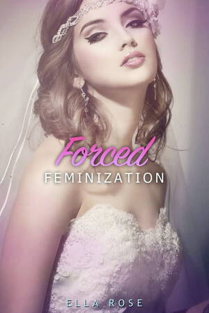 Female Forced Transformation Porn - Forced Feminization : Abduction, Hypnosis Training, Sissy Slave Maid  (Paperback) - Walmart.com