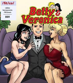 Betty Veronica Sex Porn - Betty & Veronica [Rabies] | FAP-Nation