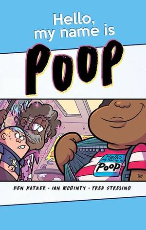 Anime Poop Porn Doctor - Hello My Name is Poop: Wonderbound's New Middle Grade Graphic Novel