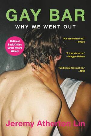 Asian Drugged Gay Porn - Gay Bar by Jeremy Atherton Lin | Hachette Book Group