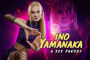 naruto ino - Naruto: Ino Yamanaka A XXX Parody - VR Cosplay Porn Video | VRCosplayX
