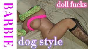 Barbie Fuck Doll - Free Barbie Fuck Doll Porn Videos from Thumbzilla
