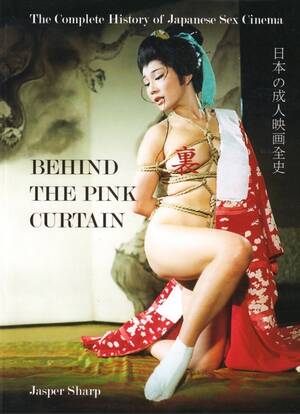 japan pink movies - Behind the Pink Curtain: The Complete History of Japanese Sex Cinema, 2008  by Jasper Sharp Behind.. | Ð’ÐšÐ¾Ð½Ñ‚Ð°ÐºÑ‚Ðµ