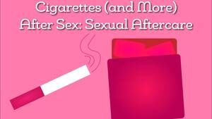 cigarette after - Cigarettes (and More) After Sex: Sexual Aftercare | WUNC