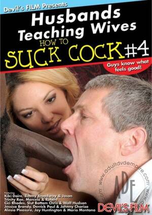 my wife is a cock sucker - Husbands Teaching Wives How To Suck Cock #4 streaming video at Severe Sex  Films with free previews.