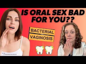 Ls Oral Sex Porn - Is oral sex BAD for your *mouth* or your vagina?? | Dr. Jennifer Lincoln -  YouTube