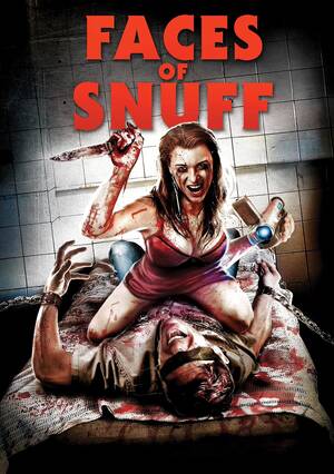 Extreme Violent Snuff Porn - Shane Ryan's Faces of Snuff (2016) - IMDb