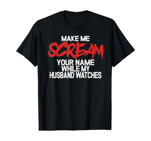 ann arbor swingers party - Amazon.com: Make me scream your name while my husband watches - swingers  T-Shirt : Clothing, Shoes & Jewelry