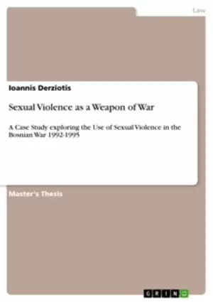 Bosnian War Sex - Sexual Violence as a Weapon of War - GRIN