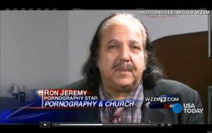 Michigan Porn Stars - Ron Jeremy Goes To Church, Tells Michigan Worshippers That Porn Stars  Believe In God, Too (VIDEO) | HuffPost