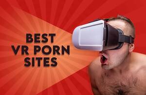 Digital Reality Porn - Best VR Porn Sites 2024: Top Virtual Reality Porn Online - Washington City  Paper