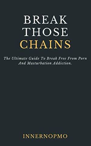 break between - Break Those Chains: The Ultimate Guide... book