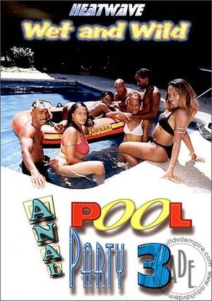 anal pool party - Anal Pool Party #3 (1998) | Heatwave | Adult DVD Empire