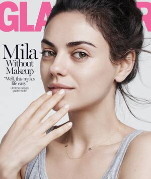 Mila Kunis Porn Galleries - Mila Kunis Goes Makeup-Free For Glamour, Says \