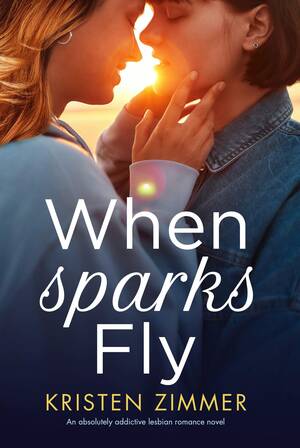 Forced Lesbian Sex Slave - When Sparks Fly by Kristen Zimmer | Goodreads