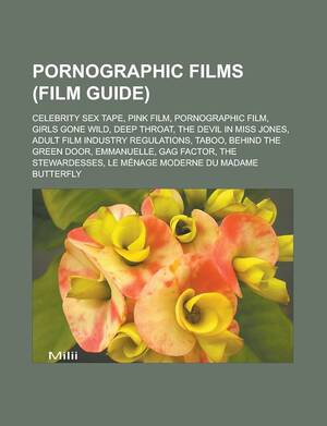 Adult Pornographic Film - Amazon.in: Buy Pornographic Films (Film Guide): Celebrity Sex Tape, Pink  Film, Pornographic Film, Girls Gone Wild, Deep Throat, the Devil in Miss  Jones Book Online at Low Prices in India | Pornographic