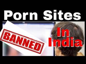 Banned Indian Porn - Porn Sites Banned : Indian Government Ban Porn Videos, Why Porn is Banned  in India?? - YouTube
