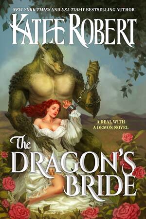 Breeding Forced Fantasy Porn - The Dragon's Bride (A Deal With a Demon, #1) by Katee Robert | Goodreads