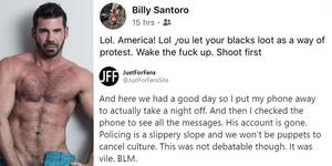 Gay Facebook Porn - JustFor.Fans Has Removed Billy Santoro's Account After His Racist â€œShoot  Firstâ€ Post On Facebook