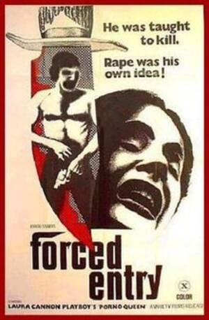 Forced Porn Quotes - Forced Entry (1973 film) - Wikipedia