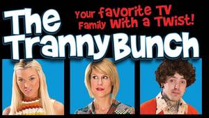 brady bunch parody - Devil's Film Releases 'The Tranny Bunch'