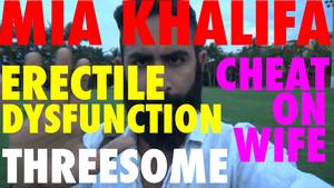 Erectile Dysfunction Sex Porn - [PORN ADDICTION] Doc Cheats Arab Wife w/Mia Khalifa 2 Boost Testosterone &  Cure Erectile Dysfunction - YouTube