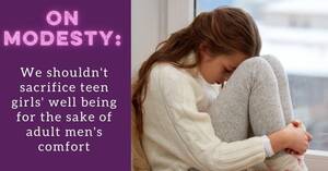 horny teen girl - On Modesty: We Shouldn't Sacrifice Teen Girls' Well-Being for Adult Men's  Comfort - Bare Marriage