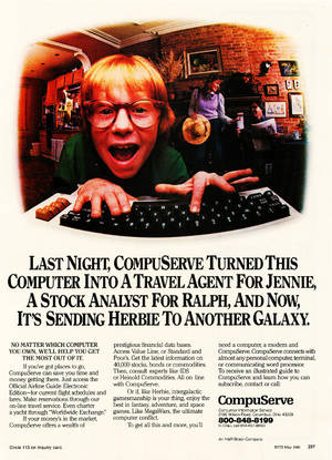 Compuserve Porn - CompuServe featured the versatility of its information and entertainment  resources in this 1983 advertisement.