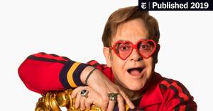 Elton John Porn - Elton John Puts Down in Words How Wonderful (and Weird) Life Has Been - The  New York Times