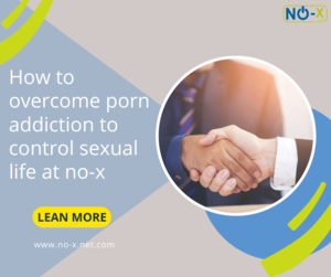 no control - How to overcome porn addiction to control sexual life at no-x - No-X -  Medium