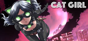 catgirl sex games - Cat Girl [COMPLETED] - free game download, reviews, mega - xGames