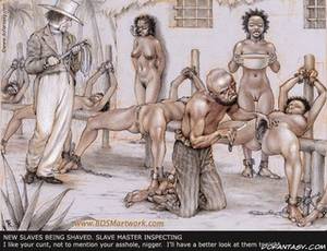 Black Slave Porn Art - Submission art. Slave beeing selected by the wife of of the plantation  owner!