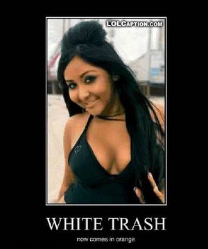 Fat Trailer Trash Porn Captions - White trash.