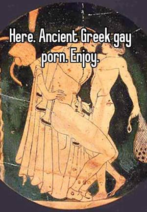 Ancient Gods Porn - Ancient Greek Gay Porn 4