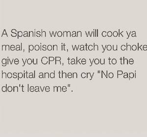 black and latina relationship quotes - Lol...so funny, those crazy Latina ladies. Definitely guilty of the.  Relationships ...
