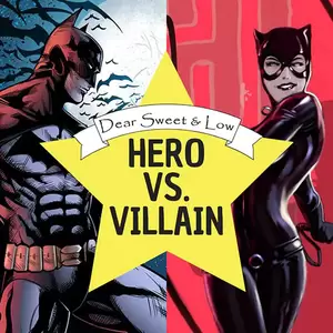 cartoon porn heroes versus villains - The Hero vs. The Villain | Dear Sweet & Low | Devora Gray