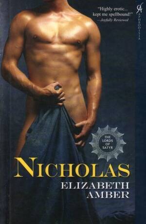 drunk sex orgy freaky fuckers - Nicholas (The Lords of Satyr, #1) by Elizabeth Amber | Goodreads